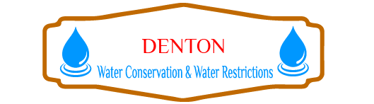 Denton Water Conservation & Water Restrictions